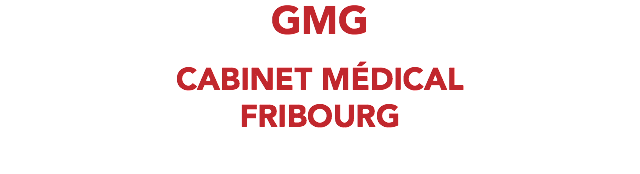 GMG CABINET MÉDICAL FRIBOURG 